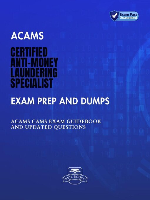 Cover image for ACAMS Certified Anti-Money Laundering Specialist Exam Prep and Dumps ACAMS CAMS Exam Guidebook and Updated Questions